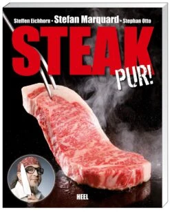 Eichhorn, Marquard, Otto: Steak Pur!