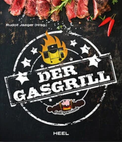 Rudolf Jäger: Der Gasgrill